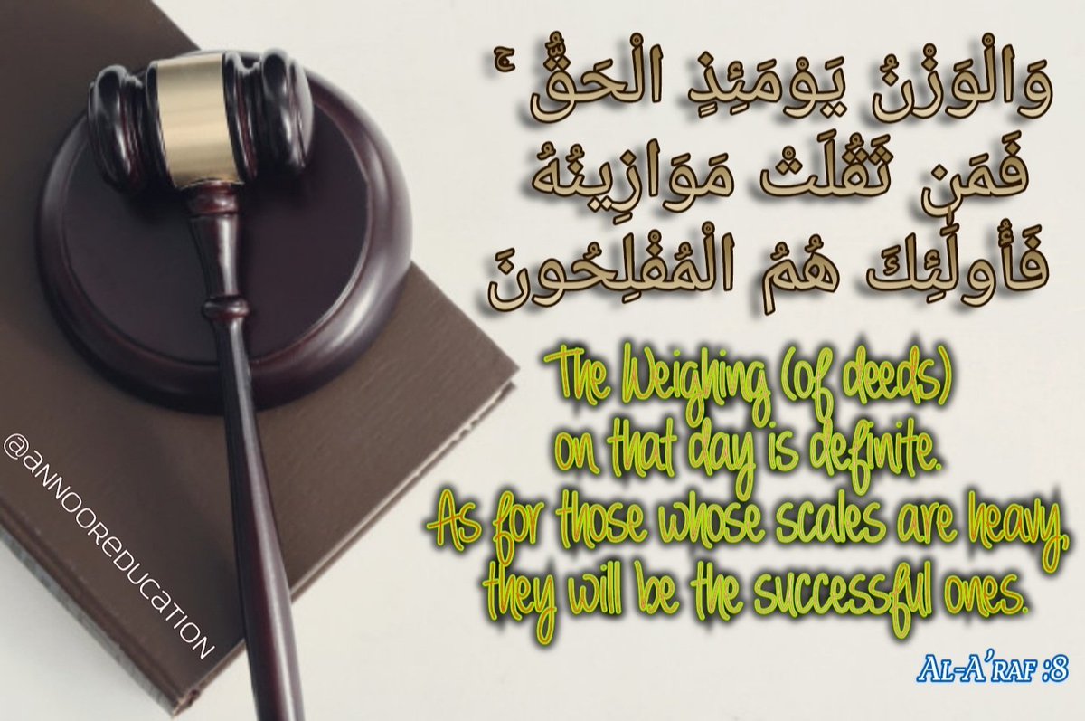munirsoma's tweet photo. The #weighing of #deeds on that #day is #definite As for those #whose #scales are #heavy #they will be the #successful #ones
#alaraf :8

#islam #muslim #Quran #prophet #muhammadﷺ #fridaymotivation #quoteoftheday #akhirah #jannah #jahannam https://t.co/egd4LM9Fit
