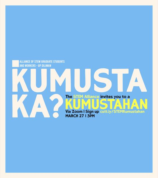 STEMAllianceUPD's tweet photo. Kumusta ulit, mga ka-STEM?

@STEMAllianceUPD invites you once again to another virtual kumustahan next Saturday, March 27 at 3:00pm. 

Tara't sumama sa isang hapon na puno ng kwentuhan! Magpatala sa pamamagitan ng link na ito: https://t.co/GPdxB3Tyzt.

Kita kits! https://t.co/HTdTQODeZJ