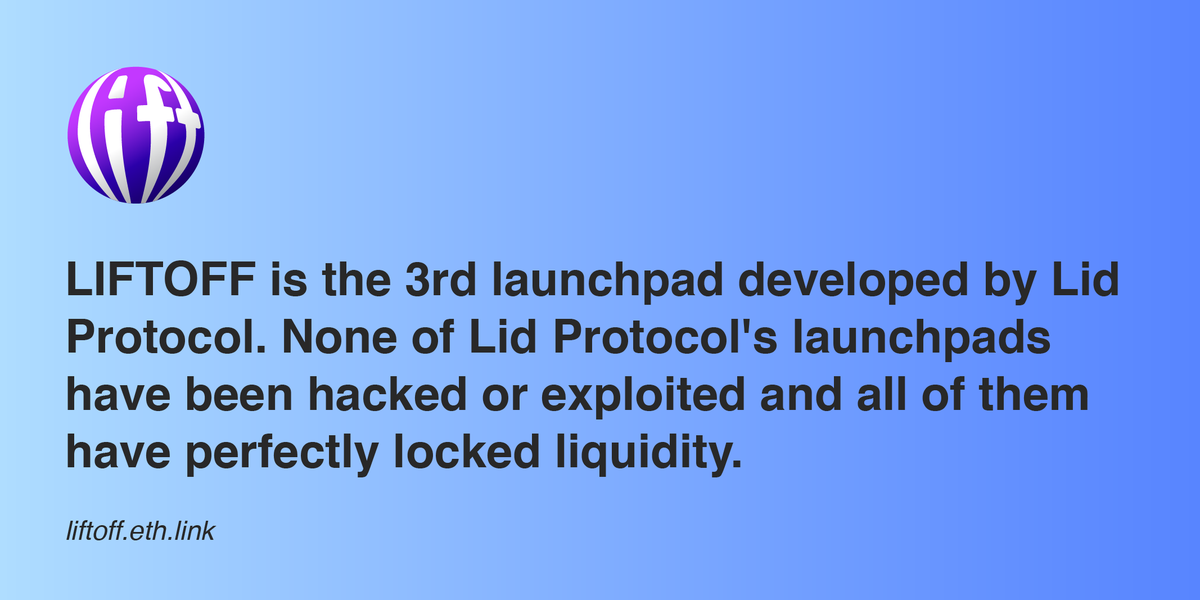 LiftoffEth's tweet photo. #LIFTOFF is the 3rd launchpad developed by #Lid Protocol. None of Lid Protocol's launchpads have been hacked or exploited and with perfectly locked liquidity. It has been live on Mainnet since the 2nd week of January with the successful #LIFT sale demonstrating the #technology. https://t.co/Acu2bHXhcd