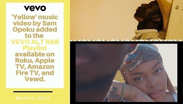 CirculateMusic's tweet photo. The Music Vídeo for 'Yellow' by @SamOpoku_  has been added to the @Vevo Alt R&amp;B Playlist available on Roku, Apple TV, Amazon Fire TV &amp; Vewd. The Music Vídeo is currently sequenced at the number 6 spot out of 285 videos. #samopoku #vevo #musicvideo https://t.co/d10g5dQUmj