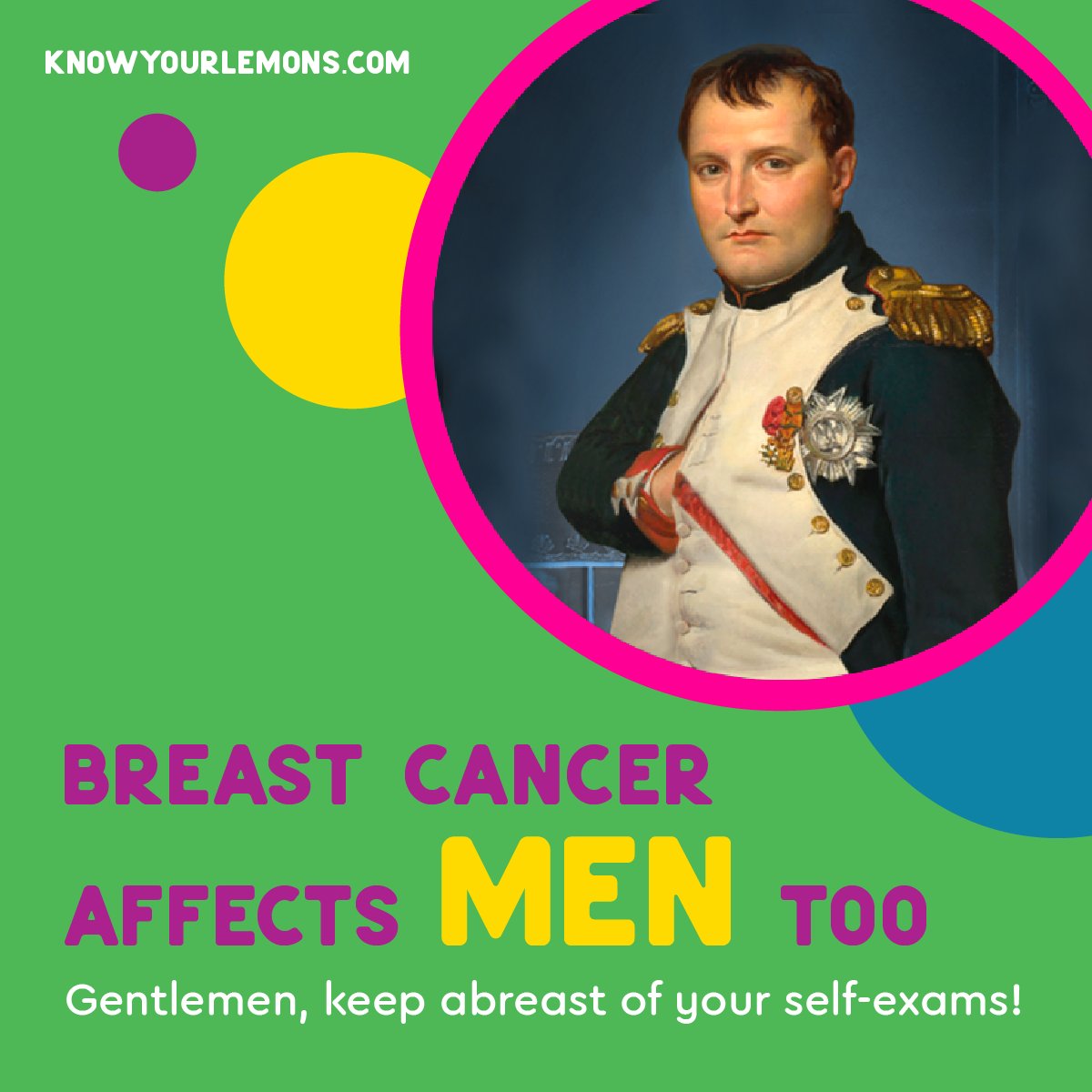 1% of breast cancer cases are men, which means men need to know their lemons too. Today we challenge ladies to talk to the men in their lives about self-exam and the 12 signs of breast cancer.
Learn all there is to know about breast health on our free Know Your Lemons App!