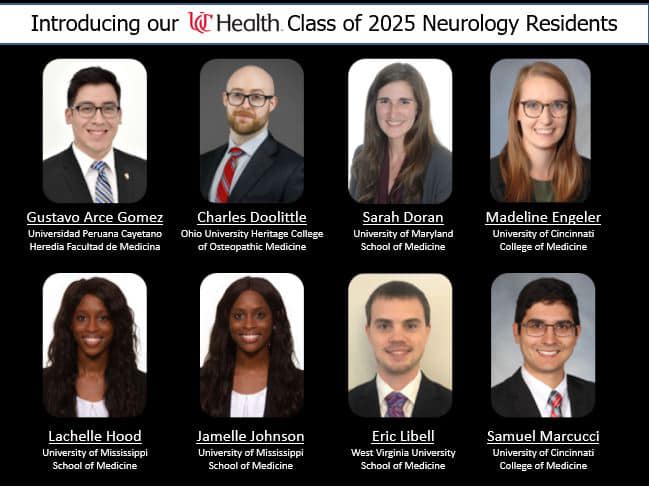 We are pleased to announce the UC Neurology Residency Class of 2025!  We had a great match, and are excited to have these future neurologists join our family!
