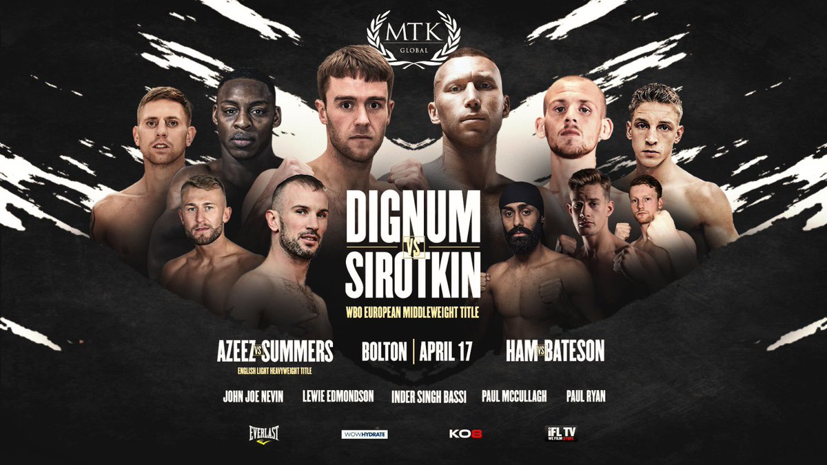 Lee Eaton (@leeeaton88) on Twitter photo NEXT UP FOR @MTKGlobal
• <a href="/dannydignum1/">Danny Dignum</a> vs Sirotkin
• <a href="/dan_azeez/">Dan Azeez</a> vs summers
•<a href="/JackBateson94/">Jack Bateson</a> vs <a href="/joeham56/">Joe Ham</a>
• <a href="/johnJoeNevin/">John Joe Nevin</a> vs Cooper
• <a href="/EdmondsonLewie/">Lewie Edmondson</a>
• <a href="/paulmccullagh9/">paul mccullagh</a> vs woolery
• <a href="/paulryanboxing/">Paul Ryan</a> vs Hughes
• Bassi vs Hall
Free to air on <a href="/IFLTV/">IFL TV</a> #TeamMTKGLOBAL NEXT UP FOR @MTKGlobal
• <a href="/dannydignum1/">Danny Dignum</a> vs Sirotkin
• <a href="/dan_azeez/">Dan Azeez</a> vs summers
•<a href="/JackBateson94/">Jack Bateson</a> vs <a href="/joeham56/">Joe Ham</a>
• <a href="/johnJoeNevin/">John Joe Nevin</a> vs Cooper
• <a href="/EdmondsonLewie/">Lewie Edmondson</a>
• <a href="/paulmccullagh9/">paul mccullagh</a> vs woolery
• <a href="/paulryanboxing/">Paul Ryan</a> vs Hughes
• Bassi vs Hall
Free to air on <a href="/IFLTV/">IFL TV</a> #TeamMTKGLOBAL