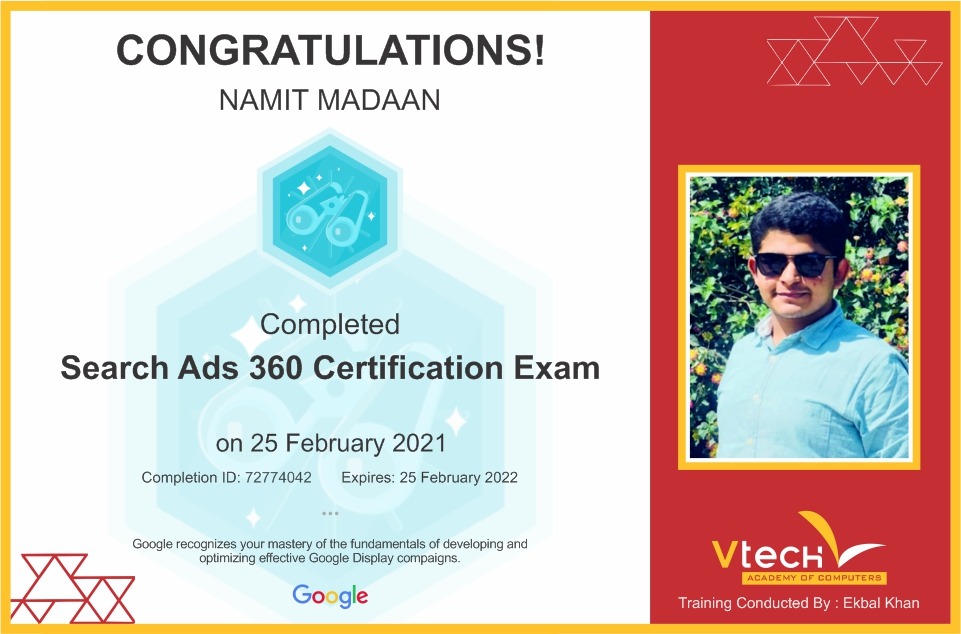 vtechacademy's tweet photo. Once Again #VtechTeam Congratulate to Namit Madaan for getting #Certificate from #Google for (Google Ads 360 Certification Exam). Under guidance @EkbalKhanSEO
#GoogleAds #Result #study #googleads
#Googlecertificate #googlecertified
#Googledigitalmarketing
#Googleexam https://t.co/OZkUHLmpMw
