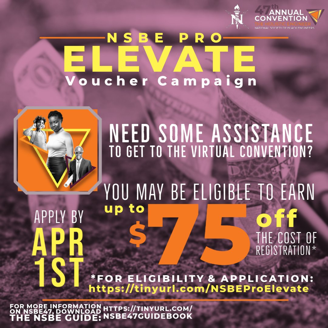 NSBEPros's tweet photo. The Elevate Voucher is intended to help meet the financial needs of NSBEPros members who would like to attend the #NSBE47 but have encountered an emergency situation or 1-time unforeseen expense. Apply by 4/1: https://t.co/Q0CsF8gdwZ #TheHolisticEngineer #ExcellenceInMembership https://t.co/M2MUBmDbJ5
