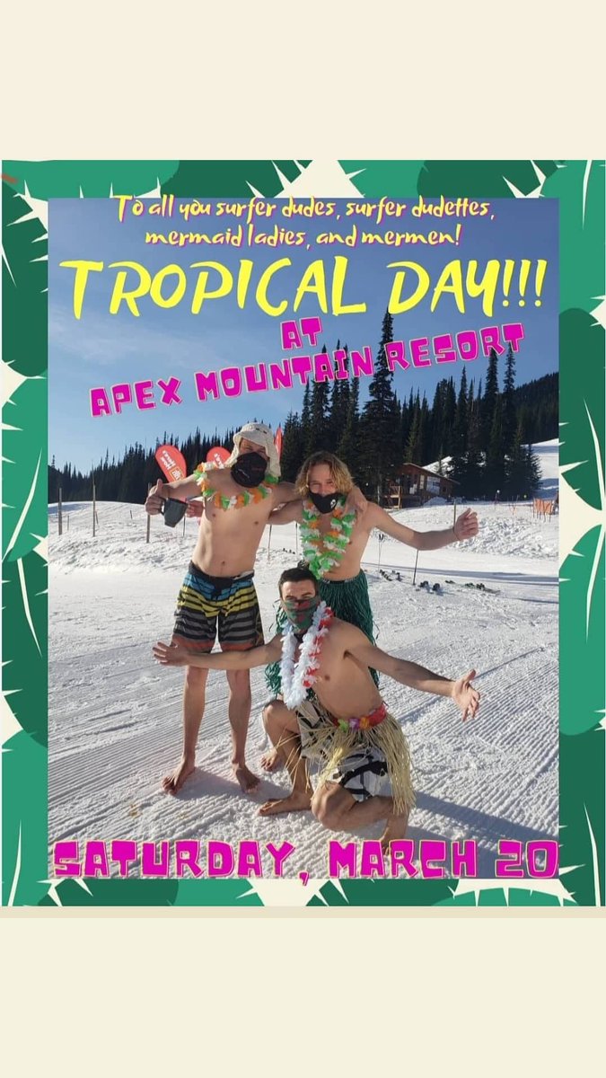 Happy First Day of Spring!!!

Join us in celebrating by dressing up in all your Tropical flair!

Tropical Day happening today at Apex Mountain Resort!

#springtime
#tropics
#funtimes
#springskiing
#bigsmiles