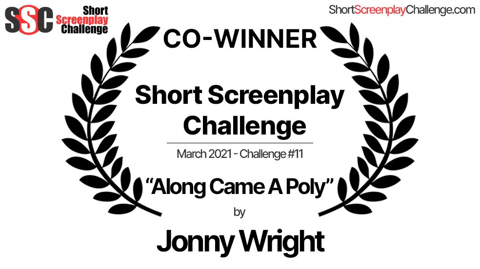 ScreenplayShort's tweet image. Congrats to Jonny Wright for Winning #ShortScreenplayChallenge #11 with his #RomCom &quot;Along Came a Poly&quot;

This HAS to be turned into a #feature and get picked up by @netflix, else I don&apos;t know what&apos;s wrong with the world!

#Screenwriting #WritingCommunity