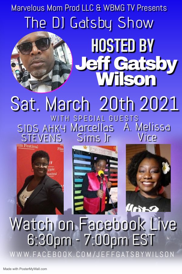 DABOOKKING's tweet photo. Join us today @ 6:30pm for The DJ Gatsby Show hosted by Jeff Gatsby Wilson with Special Guests Sids Ahky Stevens of Marvelous Mom Productions LLC, Marcellas Sims &amp; A. Melissa Vice. *Click the link to watch https://t.co/jSEpqdbe8w https://t.co/ODzv7V2uVr