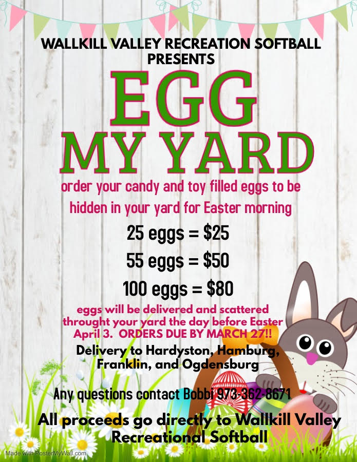 Wallkill Valley FUNDRAISER!

EGG MY YARD

Order your candy filled eggs to be hidden in your yard for Easter morning!