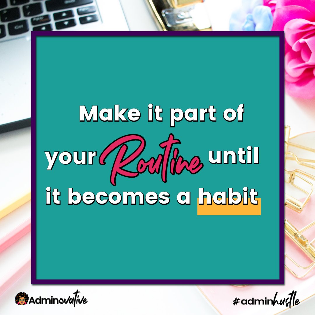 Adminovative's tweet image. It takes some time before a new behavior becomes a true habit. Until then, a routine will work to your best advantage. Even before the new behavior becomes automatic, a routine will help you get it done 

#Adminhustle💛✌🏽
 #solopreneurs⁣⁣ #womensupportingwomeninbusiness