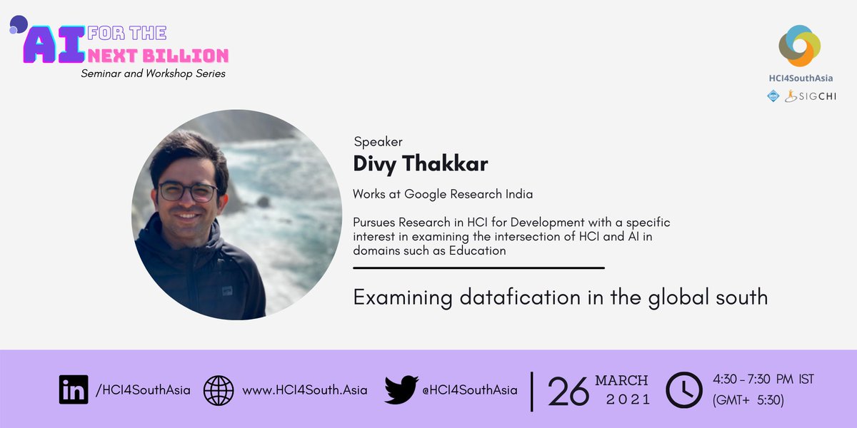 HCI4SouthAsia's tweet photo. Join our Seminar on #AI for the Next Billion and e-meet our Speaker, Divy Thakkar @divy93t talking about “Examining datafication in the Global South”

RSVP: https://t.co/7tmep22rT1

#AI4NB #GlobalPerspectives2AI #AI4All #InclusiveAI #AI4SocialGood #HCI4SA #SIGCHI #HCI 
@sigchi https://t.co/NYDKcyaQST