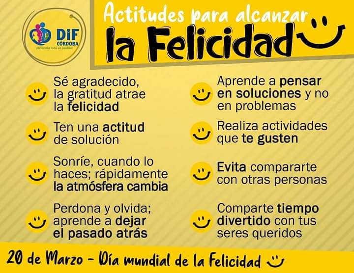DIF Córdoba Veracruz on X: "20 de marzo Día Mundial de la Felicidad El área  de #Psicología del #DIFCórdoba nos recomiendan hoy una serie de actitudes  que nos harán lograr ser una