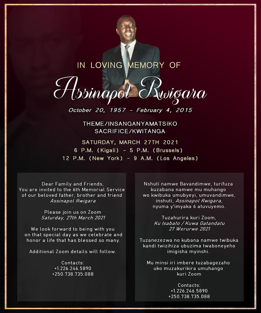 #RwigaraMemorial2021
We look forward to being with you at our father’s #memorial event this Sat, Mar 27th, 2021. 

Tuzanezezwa no kubana namwe muri gahunda yo #kwibuka umubyeyi wacu #Rwigara Assinapol kuwa 27 Werurwe 2021. 

12PM (NY) - 6PM (Kigali). 

Zoom link to follow soon.