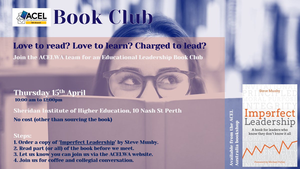 Love to read? Love to learn? Charged to lead? 
Join us for our FREE April 📚 Book Club to discuss ‘Imperfect Leadership’ by <a href="/steve_munby/">steve munby</a> 
Get your discounted copy of the book at the <a href="/acelaustralia/">ACEL</a> book shop when you register here —&gt; acel.org.au/acel/ACELWEB/A… #edleadAU #leadership