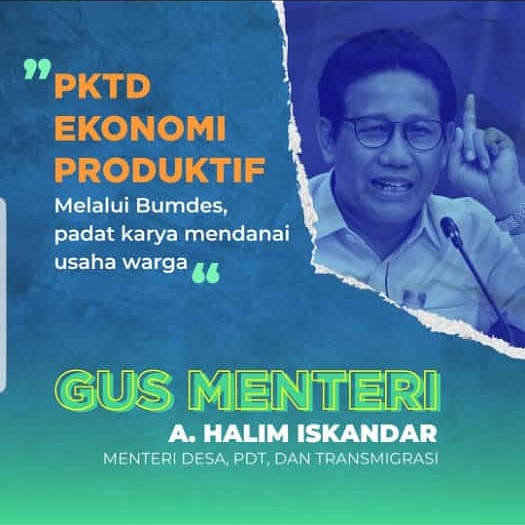 Gus Menteri  "PKTD Ekonomi Produktif Melalui Bumdes,Padat Karya Mendanai Usaha Warga"
<a href="/halimiskandarnu/">ABDUL HALIM ISKANDAR</a>
<a href="/taufikmadjid71/">IG : taufik.madjid</a>
<a href="/malik_haramain/">malikharamain</a>
<a href="/imansyukri/">Iman Sukri</a>
@yusradaridesa
@fachrilabalado 
<a href="/SukoyoKasekpro/">Sukoyo</a>
<a href="/zainimustakim/">Zaini Mustakim</a>
<a href="/berandadesaID/">#KangenDesa</a>
<a href="/tppkemendes/">TPP KEMENDES</a> 
<a href="/EvyNurmilasari/">Evy Nurmilasari</a>
<a href="/P3MD_Sragen/">codot keren</a> 

#SDGsDesa