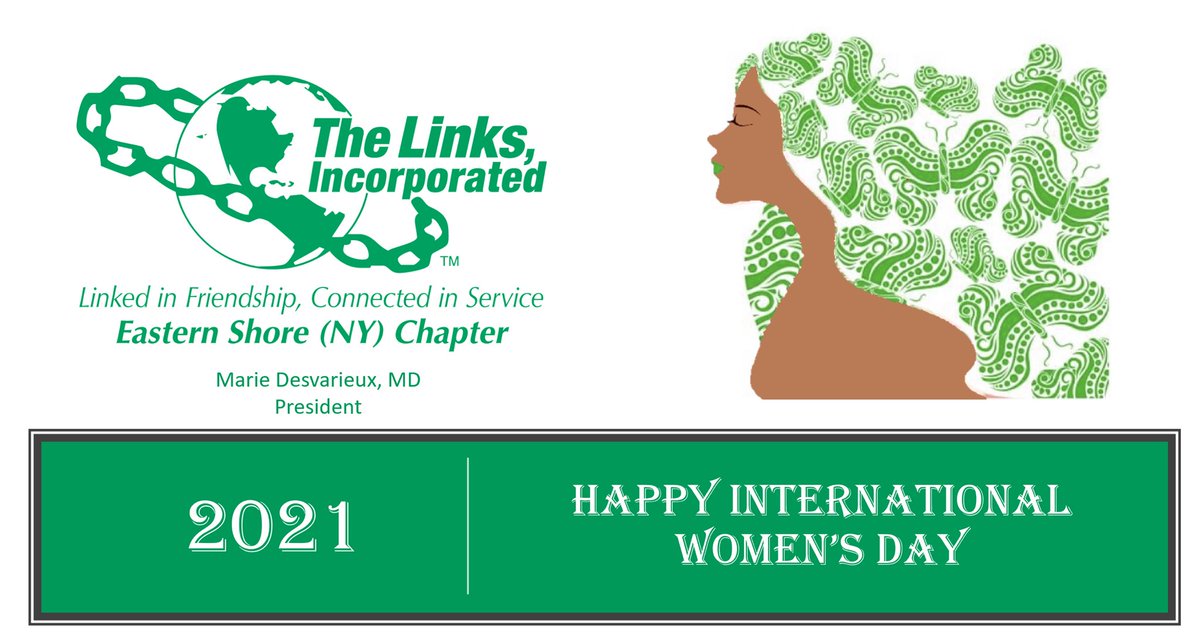 The Eastern Shore (NY) Chapter of @linksinc wishes everyone a #HappyInternationalWomensDay2021 #EasternAreaLinks @EArealinksinc #LinkedInFriendship #ConnectedInService