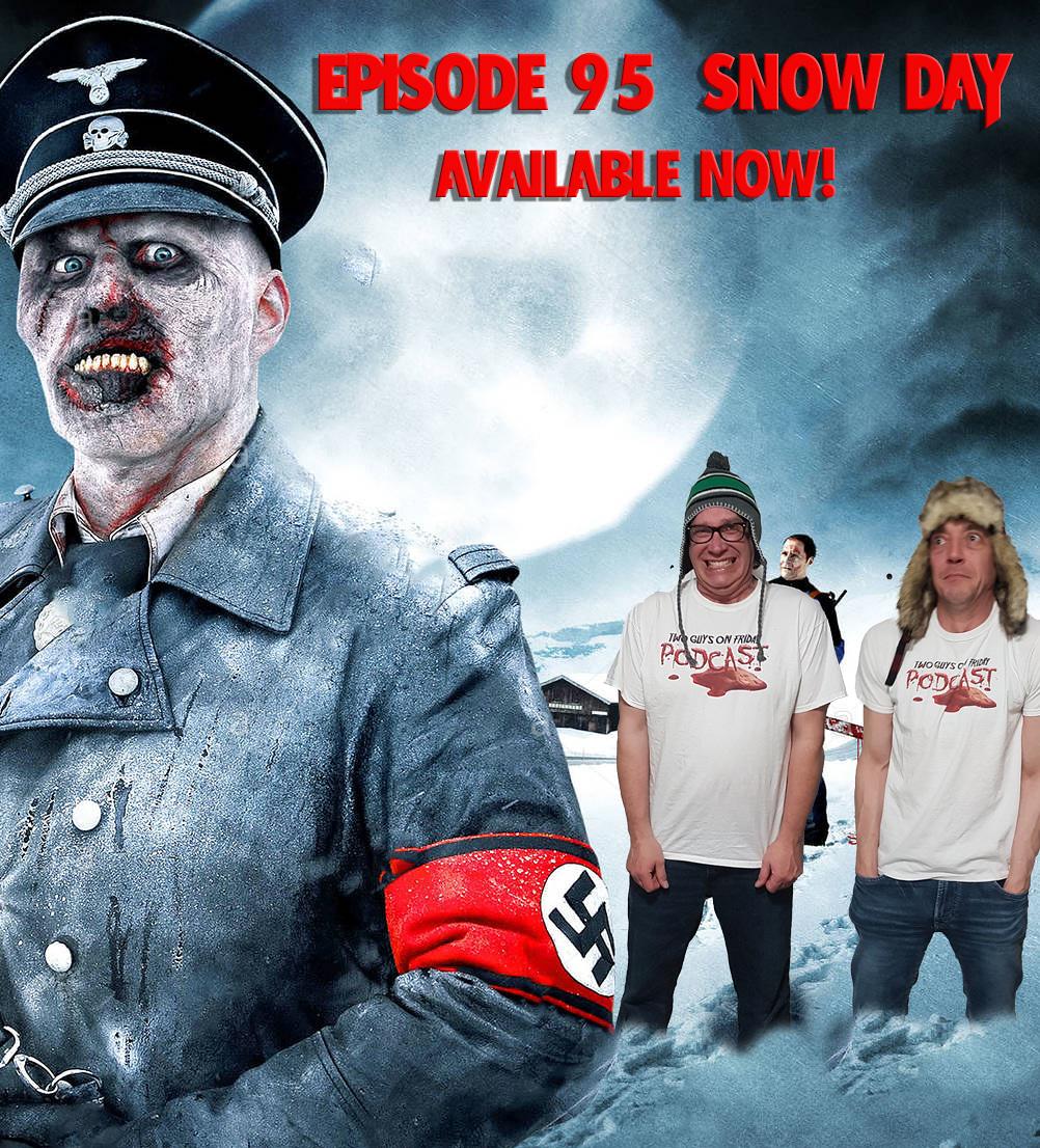 twoguysonfriday's tweet photo. Our newest episode is up. SNOW DAY. Have a listen. #twoguysonfriday #googleplaymusic #itunes #Spotify #stitcher #free #fun #podcast #funny #fridaythe13th #deadsnow #horrormovie #horror #jasonlives #letjasonlive https://t.co/3ivKZiduHU