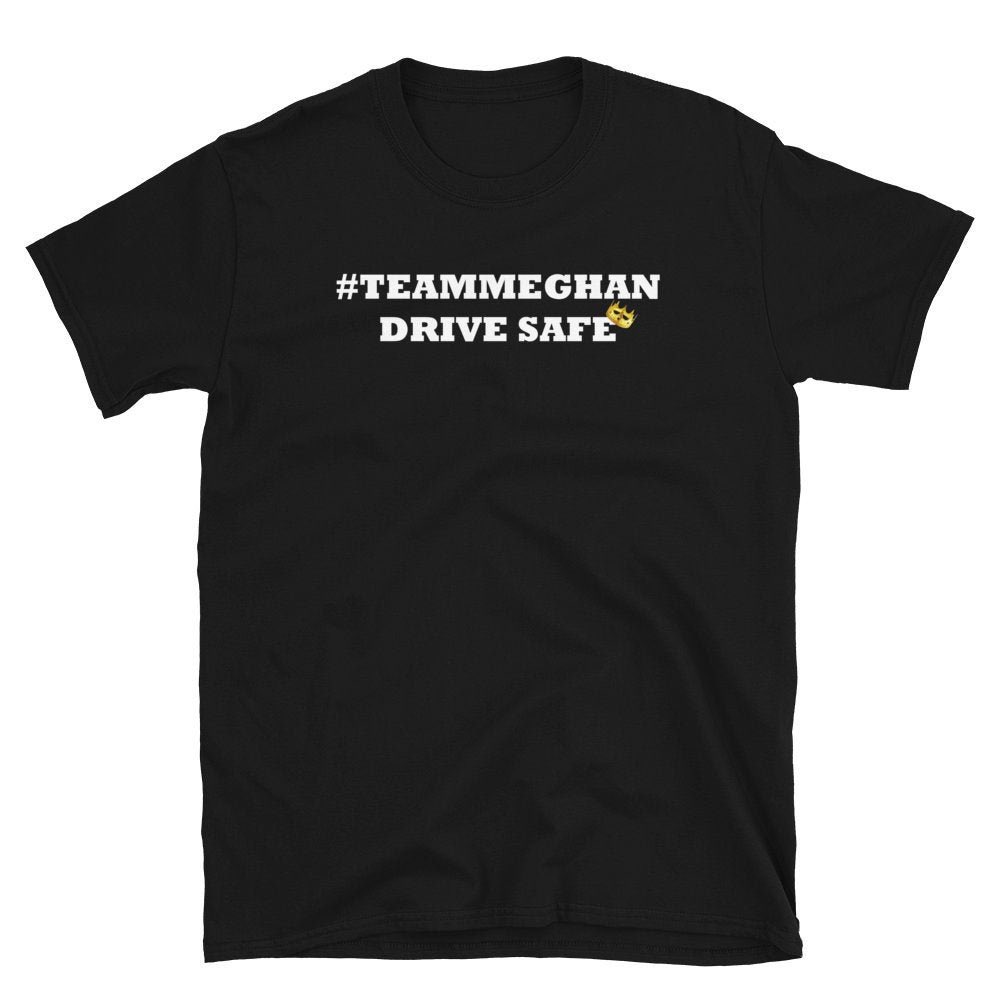 Excited to share this item from my shop: Drive Safe #TeamMeghan Unisex T-Shirt Courage Unisex #suicideprevention etsy.me/3bsJYL2
