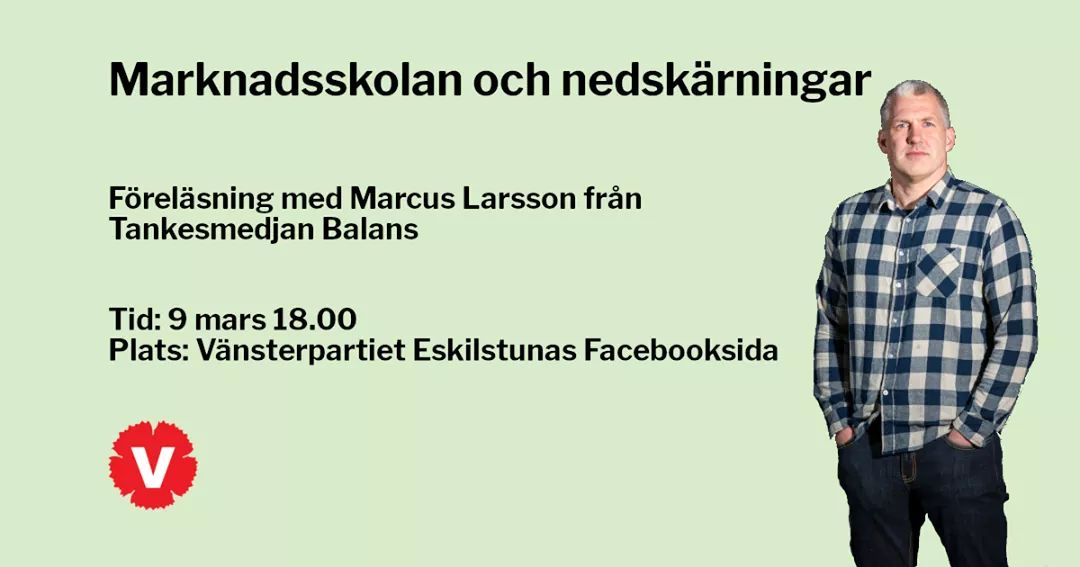 etunavanstern's tweet photo. Ikväll föreläser Marcus Larsson @Skolinkvisition från @tsbalans om Marknadsskolan på Vänsterpartiet Eskilstunas Facebooksida!  

https://t.co/u7nTkPu4eM https://t.co/NlW4WN7RIG