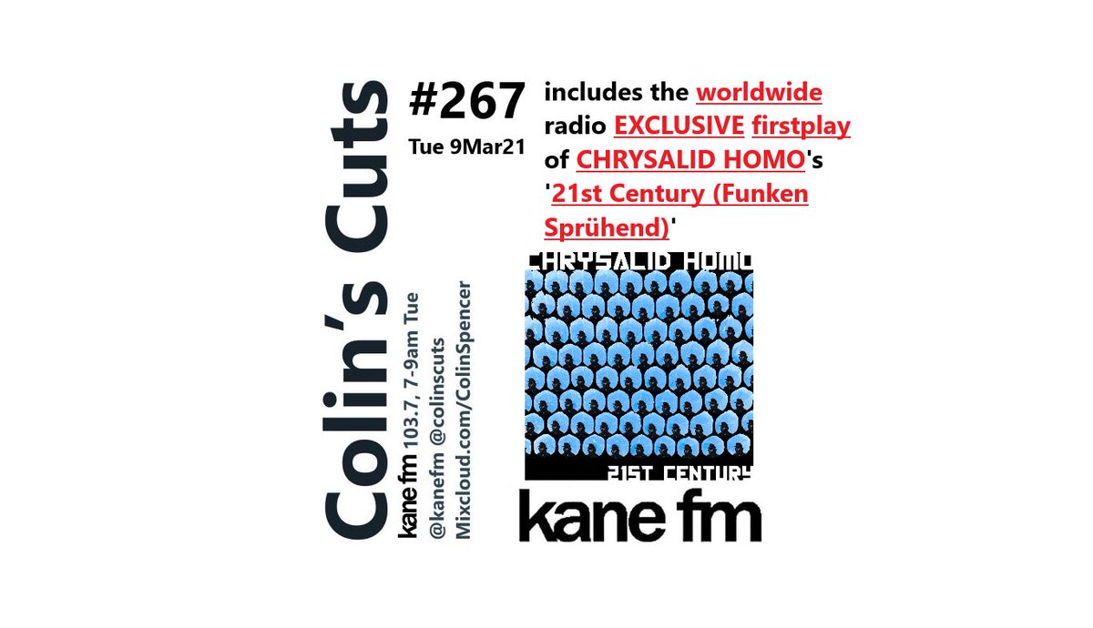 ColinsCuts's tweet photo. Worldwide #radio firstplay #EXCLUSIVE
#NowPlaying on #ColinsCuts programme #267 on https://t.co/D6WxwRIf0O & #103point7 around #Surrey
#ChrysalidHomo
'#21stCentury (#FunkenSprühend)'
#DiscoverAndRemember @ChrysalidHomo while @ColinsCuts is on @KaneFM selecting & presenting... https://t.co/Ey0dKMJ7gU