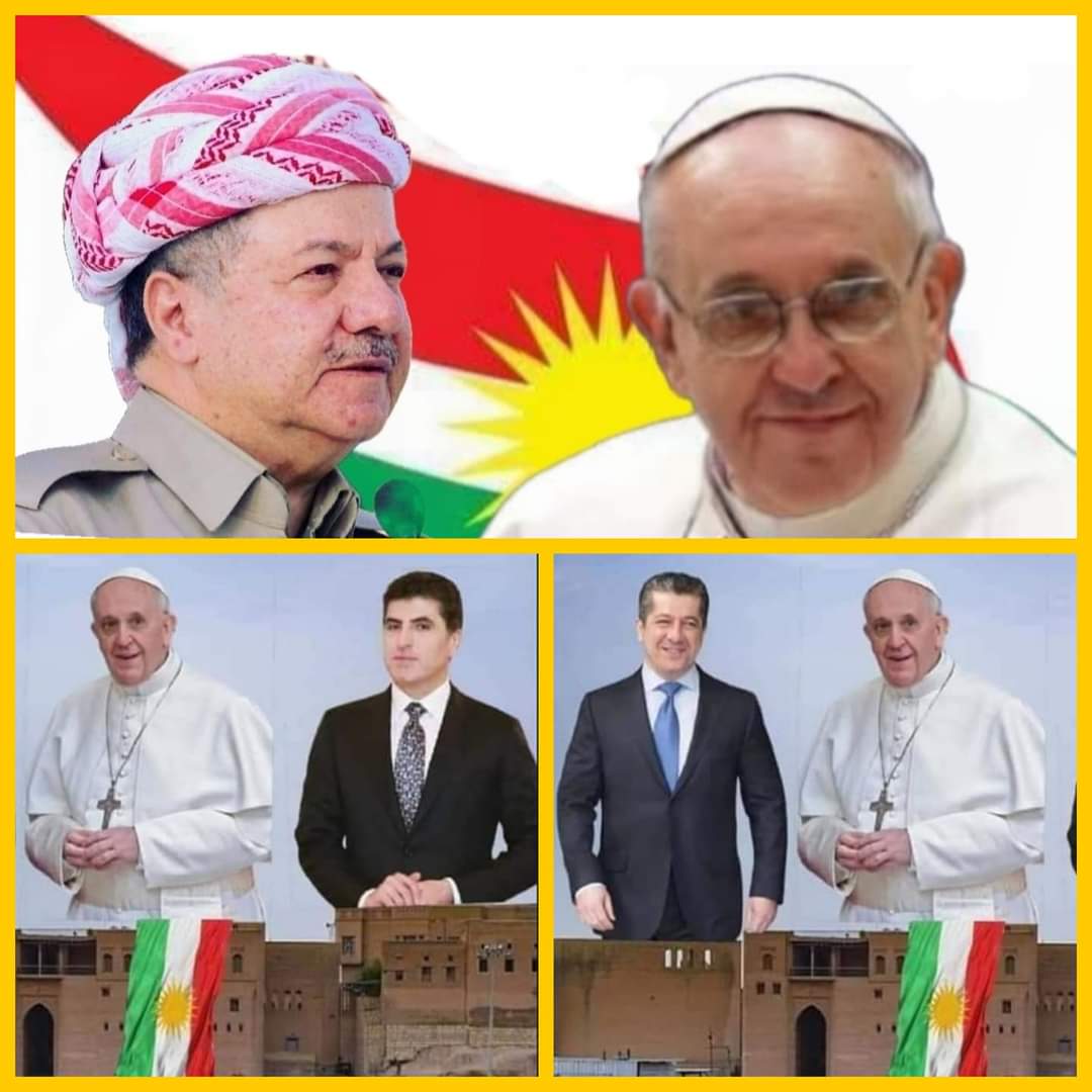 مسعود بارزانی مرجع العلیا للشعب الکوردی مع بابای فاتیکان و مع رئیس الاقلیم کوردستان نیچیرفان بارزانی و مع مسرور بارزانی رئیس وزراء الاقلیم کوردستان .