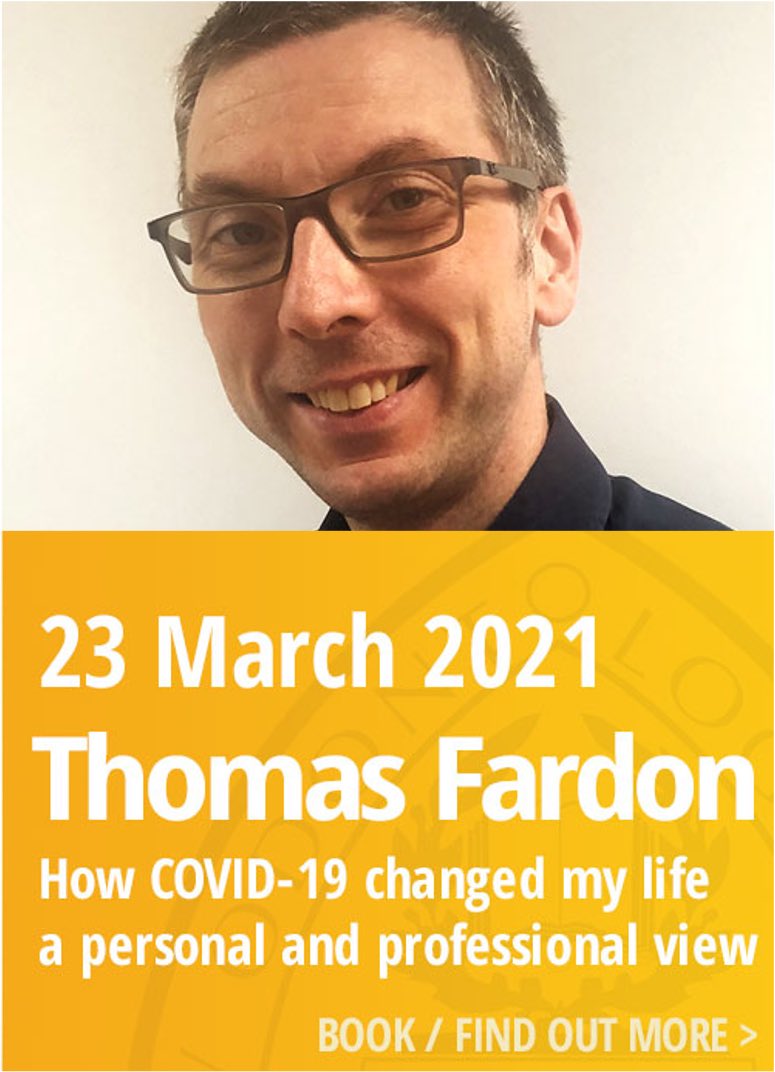 Book your place for Thomas Fardon on 23 March
A year on from the first lockdown:
How COVID-19 changed my life: a personal and professional view              Book at Glasgowodonto.org