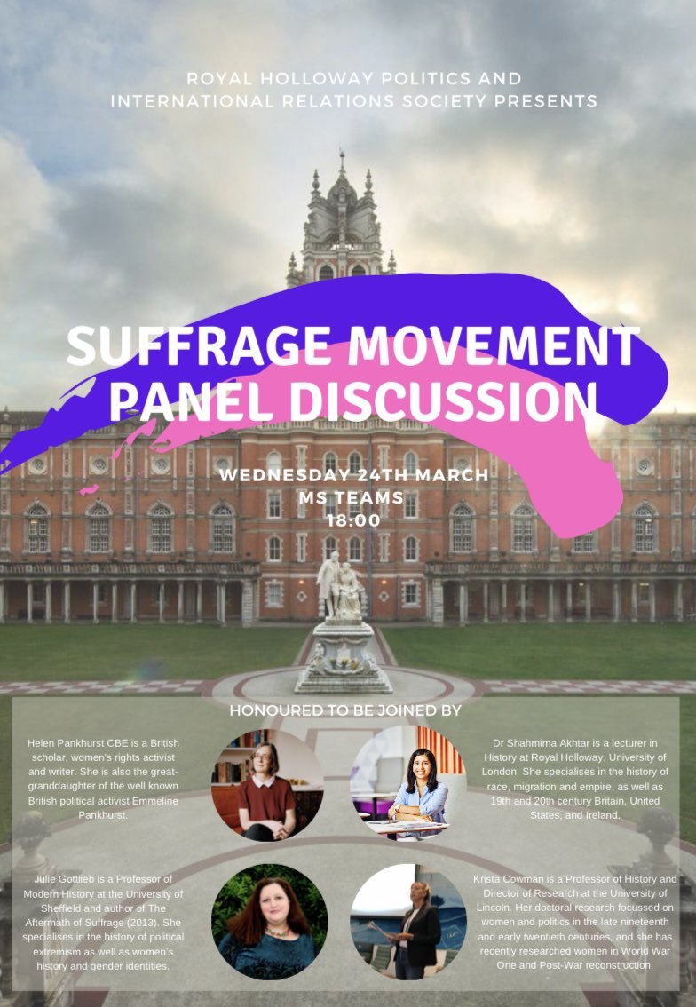 RHUL_PIRSoc's tweet photo. Delighted to announce our ‘Suffrage Movement Panel Discussion’ joined by @HelenPankhurst,  @shahmima_akhtar of Royal Holloway, Professor Julie Gottlieb of the University of Sheffield, and Professor Krista Cowman of the University of Lincoln! 

@ProfNJAllen @rhulpir https://t.co/owRJD56yex