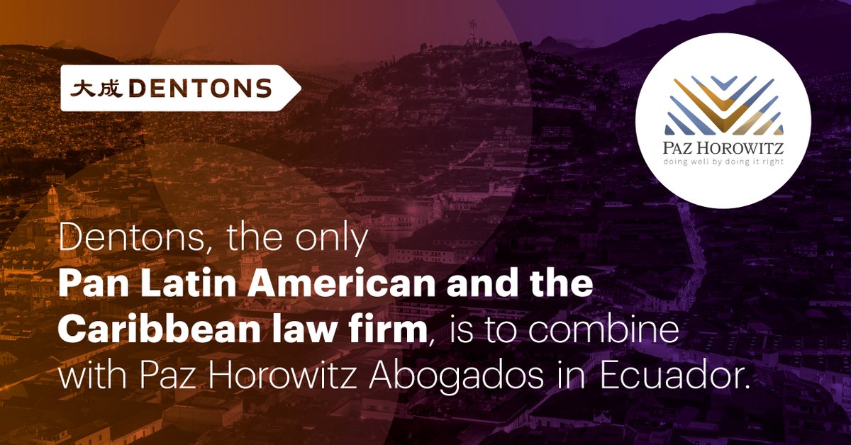 As the only Pan Latin American and the Caribbean law firm, we are delighted to announce our future combination with  Paz Horowitz Abogados in #Ecuador, to better serve our clients across the region and around the world.
@PazHorowitz #Dentons #LatinAmerica 
dentons.com/en/whats-diffe…