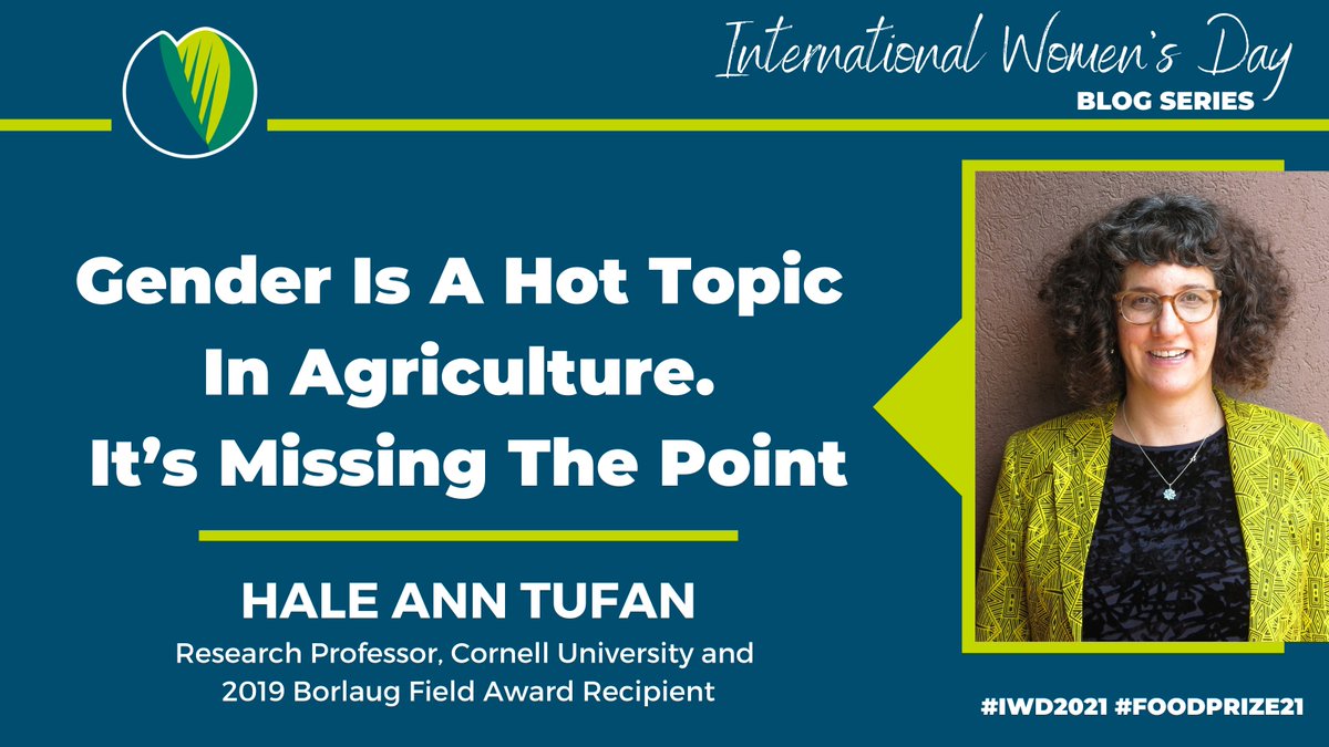 thenextnorm's tweet photo. Gender equality should be the guiding goal of agricultural research, not a possible side effect,” said Hale Ann Tufan in today’s #IWD2021 blog. Read more on the #BorlaugBlog at https://t.co/mDUebNzqw0. #IWD2021#WFPLaureates4Action @CornellGlobal @CropImprovement https://t.co/uoeALhFIgT