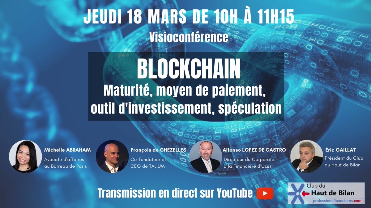 📽️ [VISIOCONFÉRENCE] Jeudi 18 mars de 10h à 11h15 en direct sur YouTube : « #Blockchain : maturité, moyen de #paiement, outil d' #investissement, #speculation » 
Inscrivez-vous vite 👉 bit.ly/3qTyiX8

<a href="/EricGaillat/">Eric Gaillat</a>, <a href="/CALAOFinance/">CALAO FINANCE</a>
<a href="/FinanciaBS/">Financia Business School</a>
<a href="/Francois2C/">François de Chezelles</a> <a href="/Talium_fr/">Talium</a>
