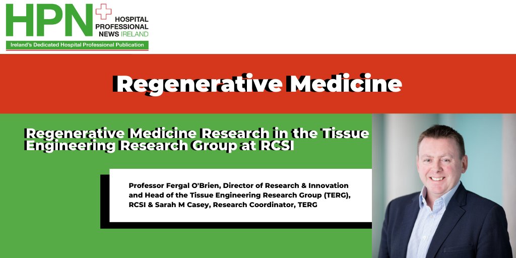 Professor Fergal O'Brien and Sarah Casey discuss regenerative medicine and the Tissue Engineering Research Group at <a href="/RCSI_Irl/">RCSI</a> in this month's HPN.

Read more here 👇
hospitalprofessionalnews.ie/2021/03/09/reg…