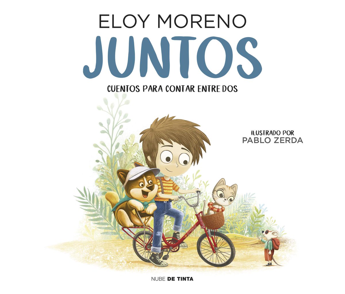 Nube de tinta (@nubedetinta) on Twitter photo ¡Solo faltan DOS DÍAS para que «Juntos» llegue a todas las librerías! 🥳
El primer álbum ilustrado de <a href="/Eloy__Moreno/">Eloy Moreno</a> enseña a grandes y pequeños que lo más importante no es el destino, sino todo lo que aprendes en el camino. 🚲
🎨 Ilustrado por Pablo Zerda. ¡Solo faltan DOS DÍAS para que «Juntos» llegue a todas las librerías! 🥳
El primer álbum ilustrado de <a href="/Eloy__Moreno/">Eloy Moreno</a> enseña a grandes y pequeños que lo más importante no es el destino, sino todo lo que aprendes en el camino. 🚲
🎨 Ilustrado por Pablo Zerda.