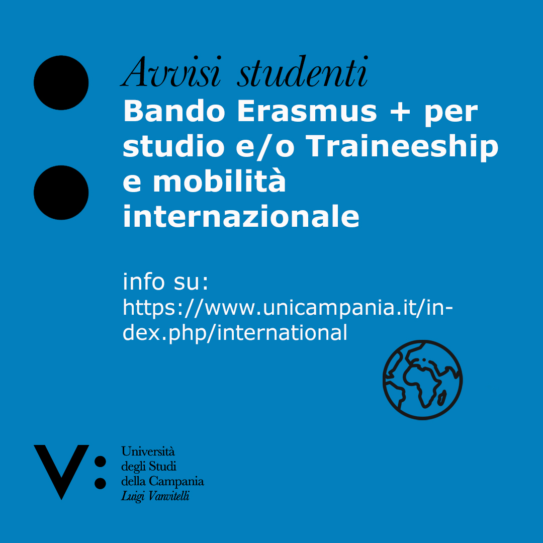 #VANVITELLIINFORMA | Emanato il Bando di selezione Erasmus+ per studio e/o Traineeship e Mobilità Internazionale a.a. 2021/2022. Info su unicampania.it sezione international