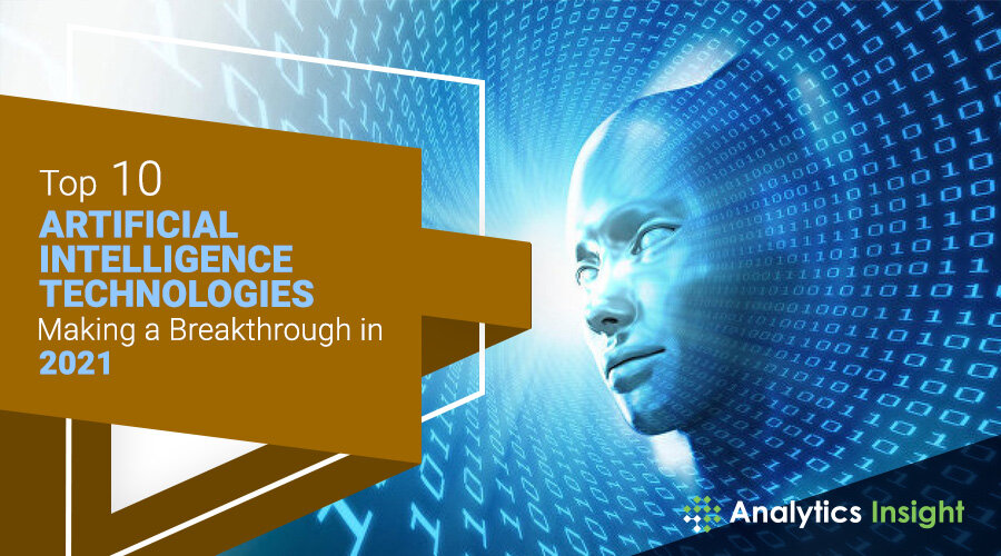 Top 10 Artificial Intelligence Technologies Making a Breakthrough in 2021 bit.ly/3rv901J