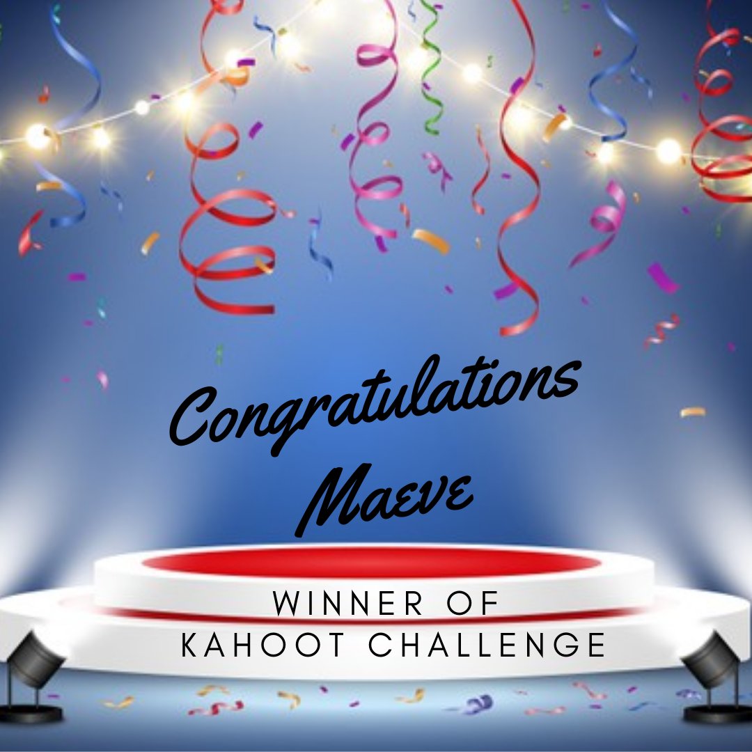 📢🎉Congratulations to Maeve who won our Kahoot Challenge last week