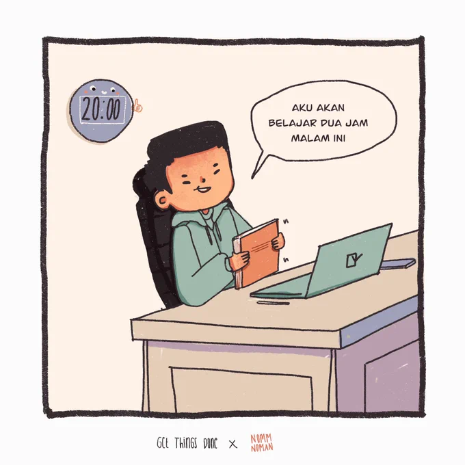 1 menit buat niat
5 menit awal benar-benar berusaha
Mulai capek
Selanjutnya bisa diisi sendiri

Mencoba memvisualisasikan keseharian mas mas di balik akun @getthings_done #artidn 