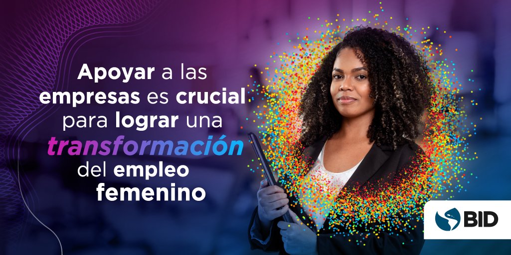 Apoyar al #SectorPrivado y al entorno emprendedor es crucial para transformar la calidad del empleo femenino. ¿Cómo lograr la inclusión de las mujeres? → bddy.me/2OyNB9e #DíaDeLaMujer #MujeresEmpresarias @BID_Trabajo @BID_Igualdad <a href="/el_BID/">Banco Interamericano de Desarrollo</a>