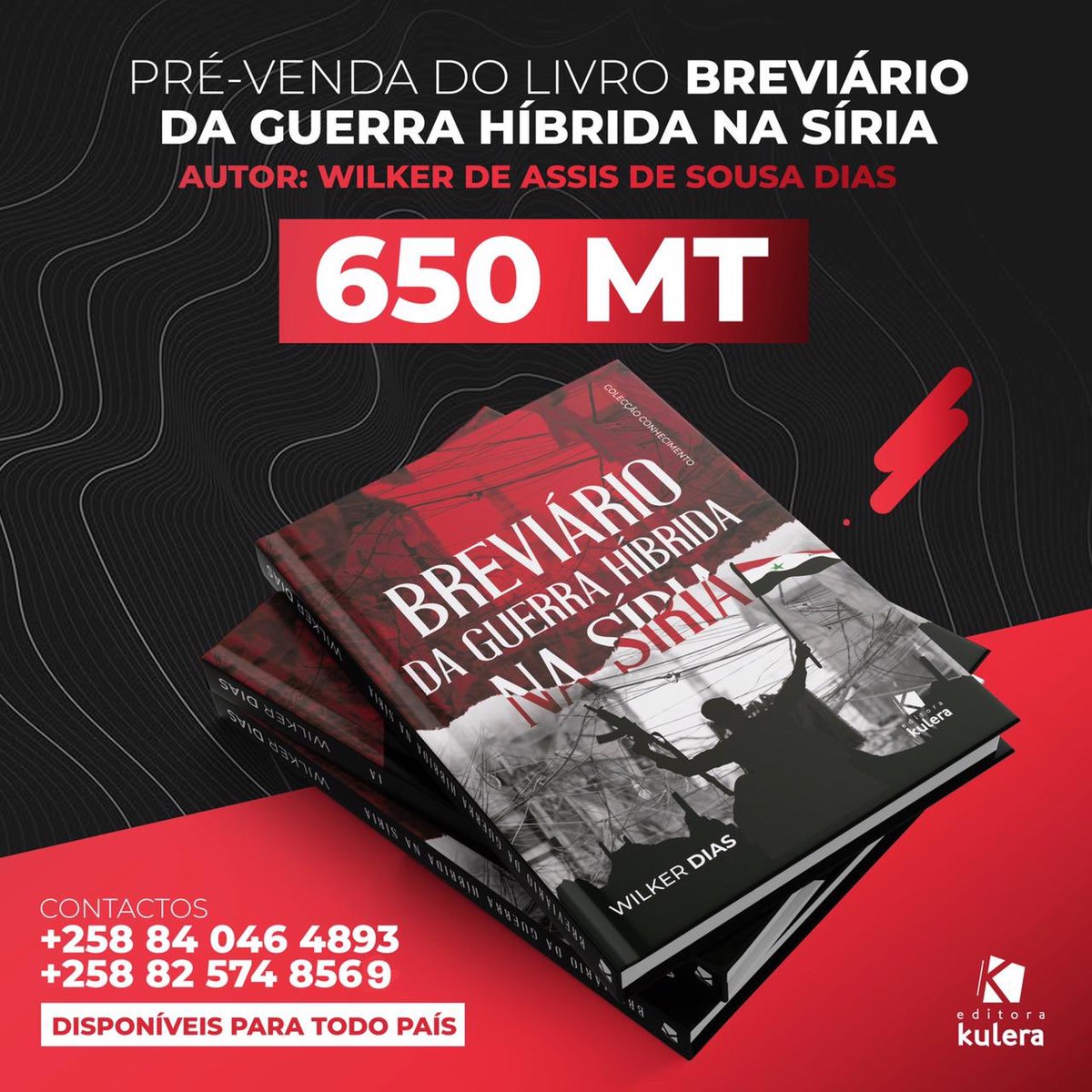 wilkerDias13's tweet photo. PRE-VENDA DO LIVRO BREVIÁRIO DA GUERRA HÍBRIDA NA SÍRIA 🇸🇾 

Aproveite a pré-venda e tenha o seu livro autografado.
Mpesa-840464893

#HybrdWarSyriaWilker 
#Syria https://t.co/6jXzo5FioH