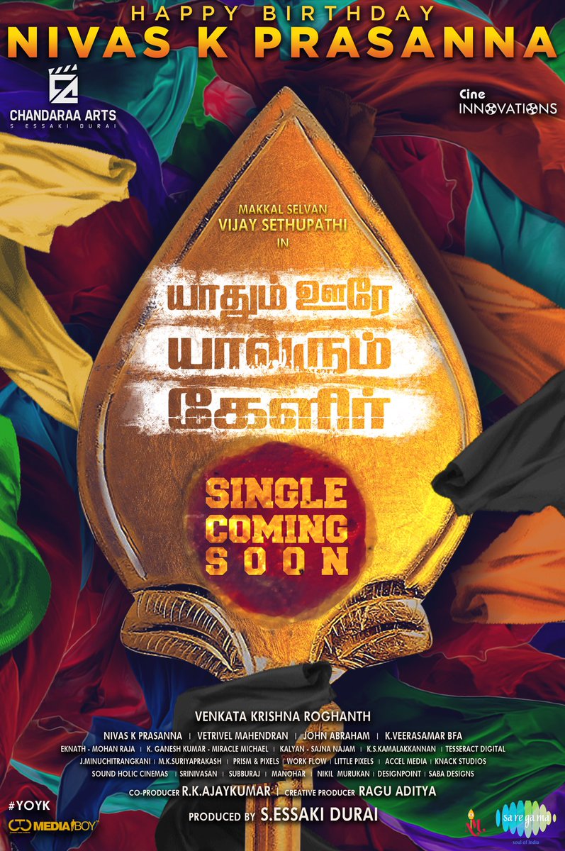 Chandaraa Arts (@chandaraaarts) on Twitter photo Birthday wishes to our Music Dir <a href="/nivaskprasanna/">Nivas K Prasanna</a> | First Single from #YaadhumOoreYaavarumKelir Coming Soon 🎶 🎼
<a href="/VijaySethuOffl/">VijaySethupathi</a> <a href="/cineinnovations/">Cine Innovations</a> <a href="/roghanth/">Venkata Krishna Roghanth</a> <a href="/essakikarthik/">Essakikarthik</a> <a href="/EssakiduraiS/">Essaki Durai S</a> <a href="/akash_megha/">Megha Akash</a> @raguaditya_ <a href="/rkajay94/">ajaykumar</a> <a href="/Riythvika/">Riythvika✨</a> <a href="/Actor_Vivek/">Vivekh actor</a> <a href="/jayam_mohanraja/">Mohan Raja</a> <a href="/Vetri_DOP/">VETRIVEL MAHENDRAN</a> Birthday wishes to our Music Dir <a href="/nivaskprasanna/">Nivas K Prasanna</a> | First Single from #YaadhumOoreYaavarumKelir Coming Soon 🎶 🎼
<a href="/VijaySethuOffl/">VijaySethupathi</a> <a href="/cineinnovations/">Cine Innovations</a> <a href="/roghanth/">Venkata Krishna Roghanth</a> <a href="/essakikarthik/">Essakikarthik</a> <a href="/EssakiduraiS/">Essaki Durai S</a> <a href="/akash_megha/">Megha Akash</a> @raguaditya_ <a href="/rkajay94/">ajaykumar</a> <a href="/Riythvika/">Riythvika✨</a> <a href="/Actor_Vivek/">Vivekh actor</a> <a href="/jayam_mohanraja/">Mohan Raja</a> <a href="/Vetri_DOP/">VETRIVEL MAHENDRAN</a>