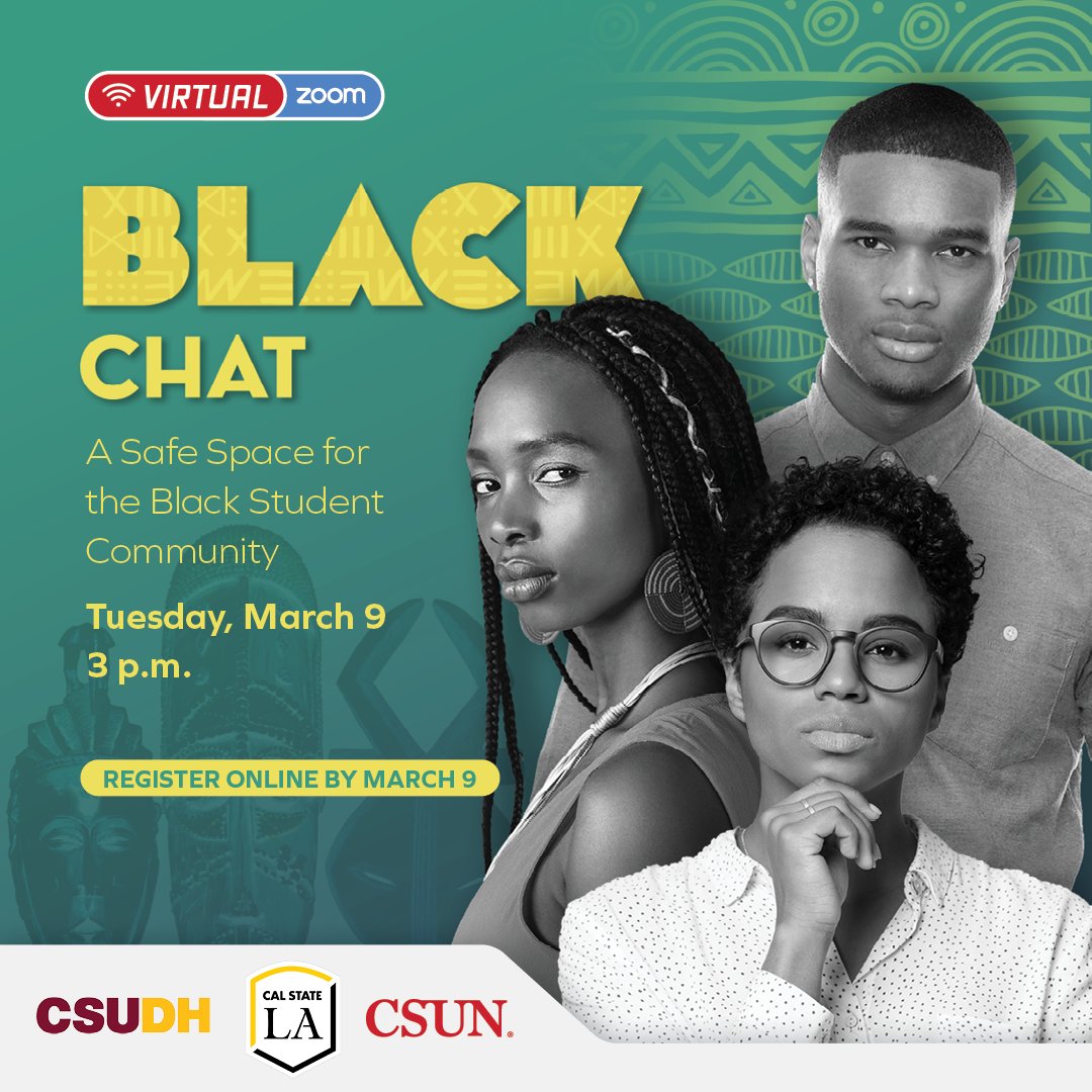 #BlackChat is designed to create a safe space for African/Black students from #CSUN, #CSUDH, and #CSULA to meet and discuss important and provocative topics. Join us today, and connect with your peers!
Register Here: csun.zoom.us/meeting/regist…