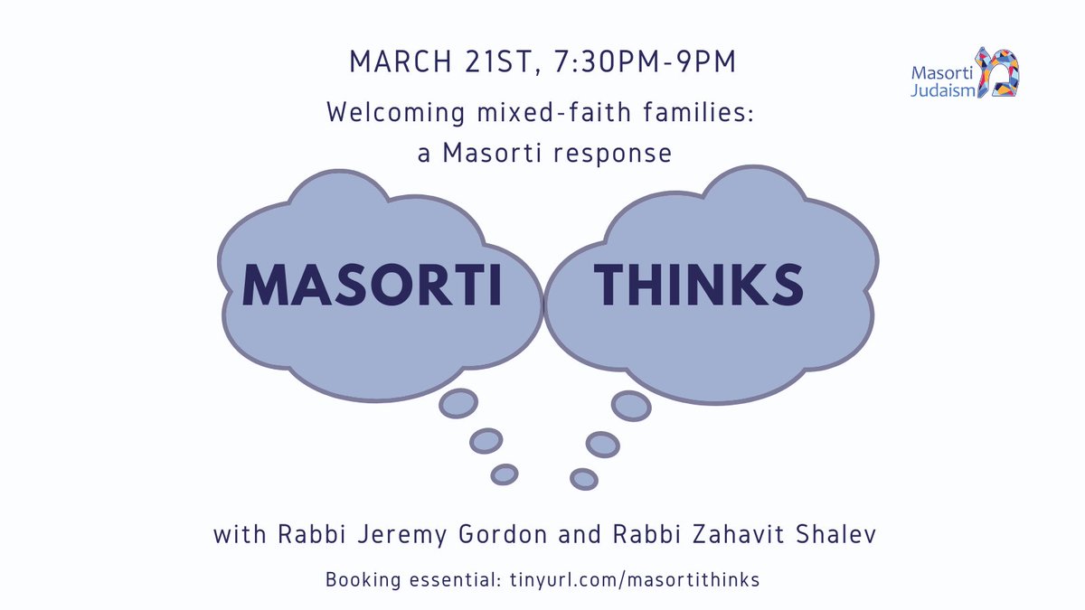 We are delighted to launch the next instalment in our Masorti Thinks series: Welcoming Mixed-Faith Families: a Masorti Response, with @RabbiJeremy and Rabbi Zahavit Shalev. Book your tickets here: tinyurl.com/masortithinks