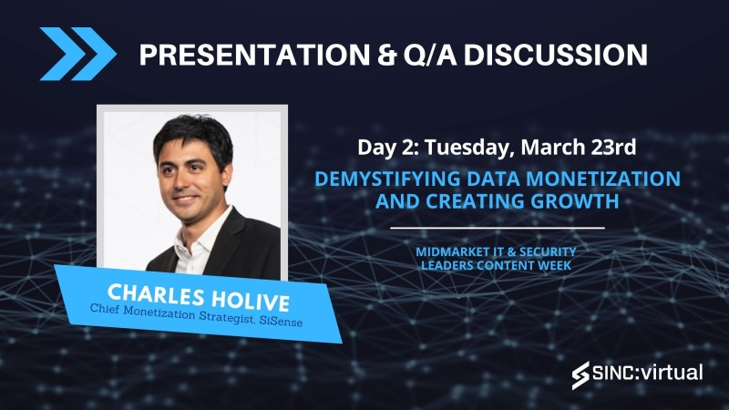Sisense's tweet photo. Join @CharlesHolive, our Chief Monetization Strategist, at @SINCUSA’s virtual Midmarket Content Week. He’ll present on the topic, Demystifying Data Monetization and Creating Growth on Tuesday, March 23rd. Register here: https://t.co/xAiZnPfMbM 

#SINCvirtual #datamonetization https://t.co/n2JhNawSmU