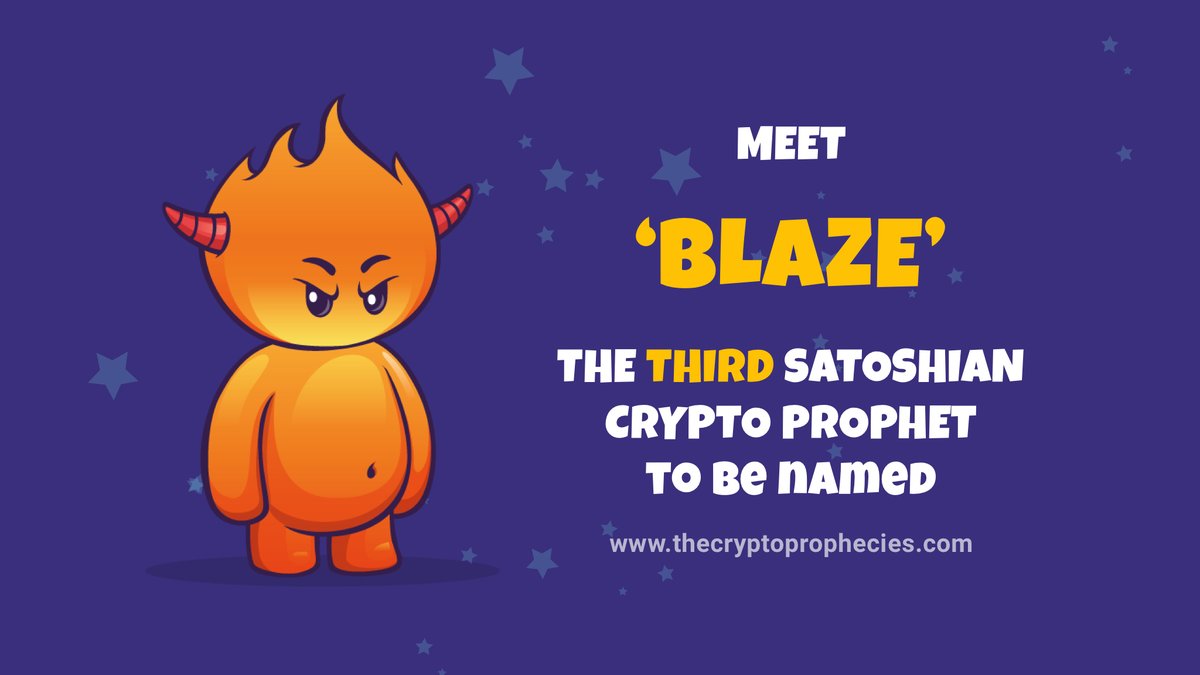 🔥 The votes are in! Meet 'BLAZE' the 3rd #crypto prophet #NFT from The Satoshians! 

thecryptoprophecies.com

Follow us to #win #NFTs!

#nftcollectors #NFTCommunity #CT #gaming #matic #polygon #indiegame #playtoearn #play #earn #gamingnews #blockchaingame #blockchain
