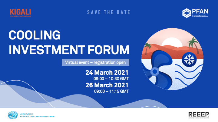 PFAN_Global's tweet image. Register now for our Cooling Investment Forum held in cooperation with @Kigali_Cooling! It&apos;s aimed towards #investors, #donors, #developmentbanks, #NGOs and #privatesector players with an interest in the #cooling sector. Sign up here 👉 lnkd.in/dKgPmkZ! @reeep @UNIDO