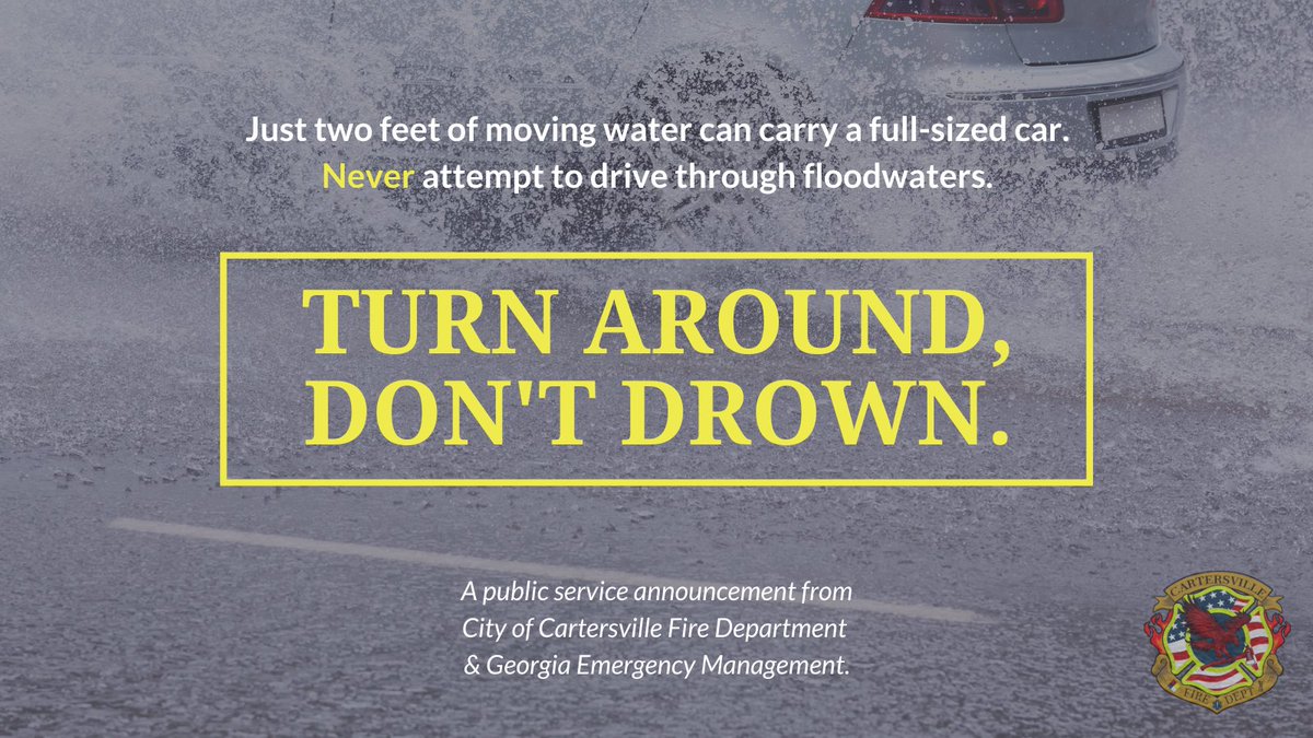 Flood Safety Preparedness Week: Turn Around, Don't Drown.