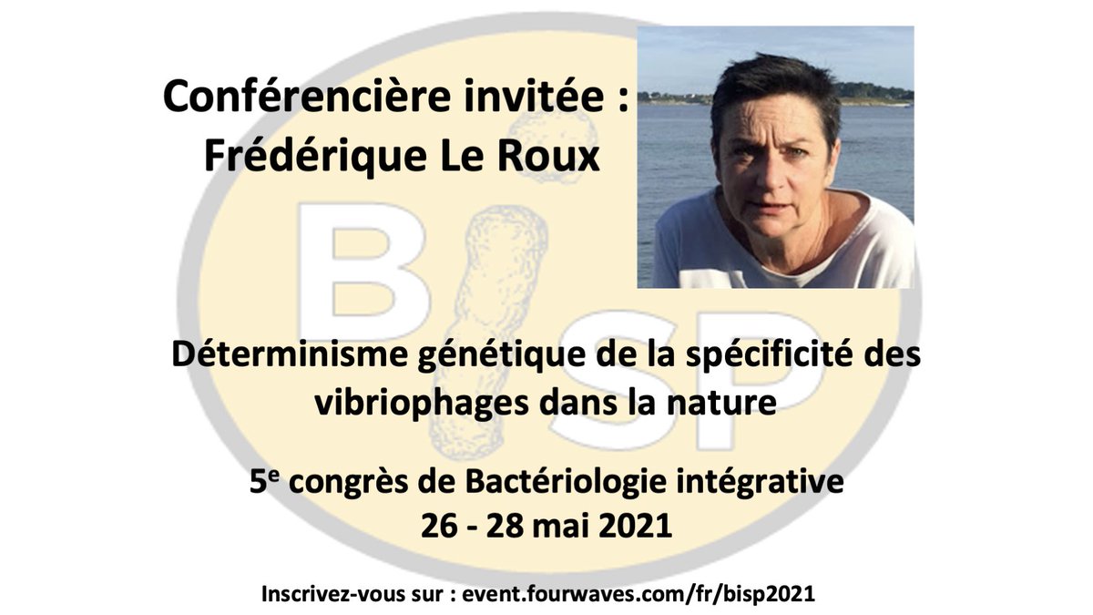 CongresBISP's tweet photo. RT SVP: Frédérique Le Roux (Roscoff, France) @FredoLeRoux nous parlera du “Déterminisme génétique de la spécificité des vibriophages dans la nature” lors du congrès #BiSP2021 #FrancophonesCanada
🗓Du 26 au 28 mai 2021
👉https://t.co/RcfARAuHej https://t.co/7QQnWO5U3W