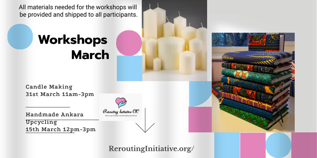 Upcoming #Workshops
#March

✔️ Handmade Ankara Upcycling
✔️ Candle Making

All the workshops are #free for #Migrant and #Refugee #women

For more info &amp; eligibility criteria’s
Please call Titi 07494414816
email hello@ReroutingInitiatives.org
#UK

reroutinginitiative.org/services/#work…
