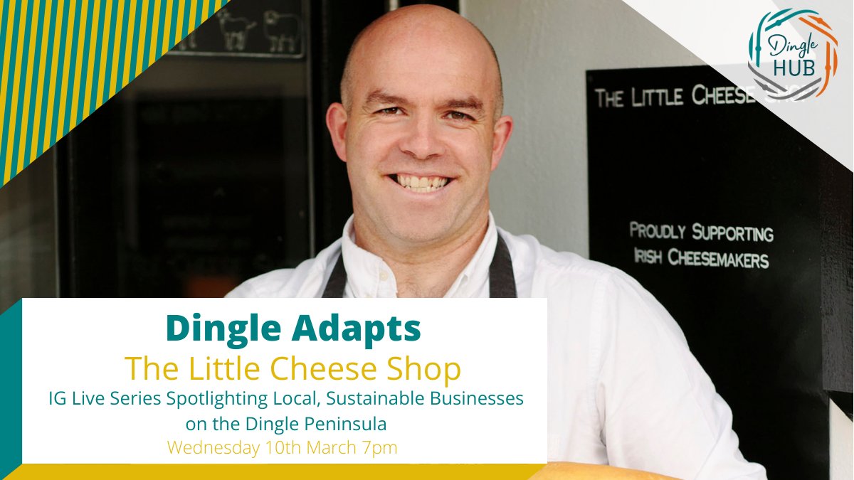 DingleHub's tweet photo. Really delighted to announce our first IG live for #DingleAdapts series is Mark Murphy from The Little Cheese Shop https://t.co/7wsWp70yRZ