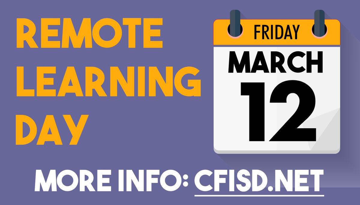 Reminder: this Friday, March 12 is a designated Remote Learning Day in CFISD: cfisd.net/download_file/….