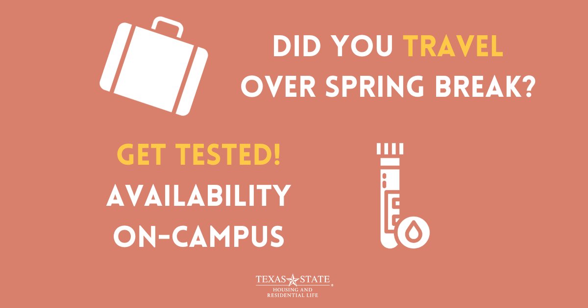 txstatehousing's tweet photo. โ๏ธ With #SpringBreak right around the corner, we encourage you to be ahead of the game by taking advantage of our free COVID-19 testing sites on-campus! For more information visit: https://t.co/qlB9Q3ir0o #TXSTrespect โ๏ธ https://t.co/bsiIvgbhiq